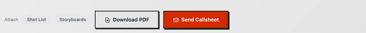 The Attach toggles, Download PDF and Send Callsheet buttons